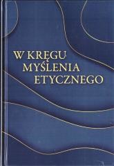 okładka W kręgu myślenia etycznego książka | red. JakubSynowiec