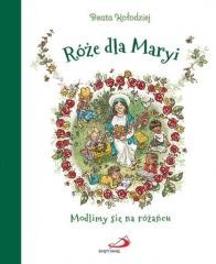 okładka Róże dla Maryi. Modlimy się na różańcu książka | Leonardo Trione
