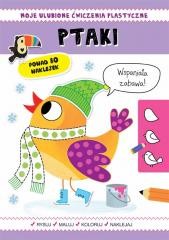 okładka Moje ulubione ćwiczenia plastyczne. Ptaki książka | Praca Zbiorowa
