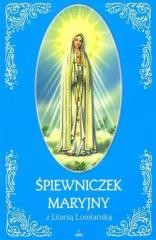 okładka Śpiewniczek Maryjny z Litanią Loretańską książka | Praca Zbiorowa