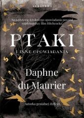 okładka Ptaki i inne opowiadania książka | Daphne Du Maurier