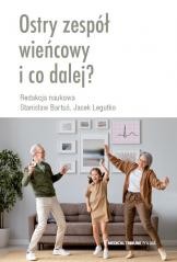 okładka Ostry zespół wieńcowy i co dalej? książka | Legutko Jacek, Bartuś Stanisław