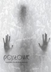 okładka (Po)słowie książka | Kazimierz Hruzik-Marcinkiewicz