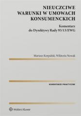 okładka Nieuczciwe warunki w umowach konsumenckich książka | Mariusz Korpalski, Wiktoria Nowak
