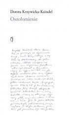 okładka Oszołomienie książka | Dorota Krzywicka-Kaindel