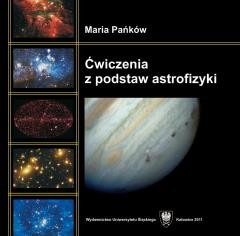 okładka Ćwiczenia z podstaw astrofizyki książka | Maria Pańków