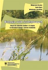 okładka Biologia wód śródlądowych. Skrypt dla studentów... książka | Anet, Małgorzata Strzelec, Włodzimierz Serafiński