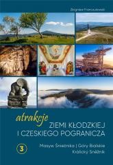 okładka Atrakcje Ziemi Kłodzkiej - Masyw Śnieżnika książka | Zbigniew Franczukowski