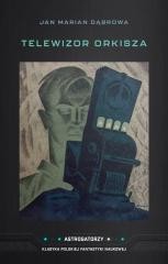 okładka Telewizor Orkisza książka | Jan MarianDąbrowa
