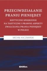 okładka Przeciwdziałanie praniu pieniędzy książka | Michał Kaczmarski