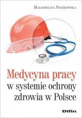 okładka Medycyna pracy w systemie ochrony zdrowia w Polsce książka | Paszkowska Małgorzata