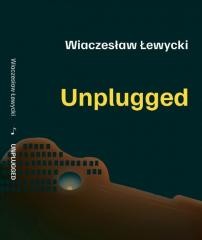 okładka Unplugged książka | Wiaczesław Łewycki