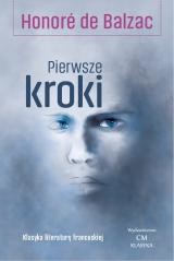 okładka Pierwsze kroki książka | Balzac deHonore