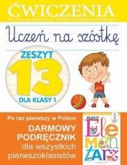 okładka Uczeń na szóstkę Kl.1 z.13 Ćwiczenia książka | Anna Wiśniewska