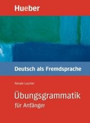 okładka Ubungsgrammatik fur Anfanger Gramatyka książka | Renate Luscher