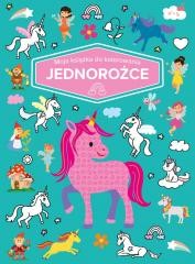 okładka Moja książka do kolorowania. Jednorożce książka | Praca Zbiorowa