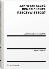 okładka Jak wyznaczyć beneficjenta rzeczywistego? książka | Otto Andrzej, Juditha Majcher