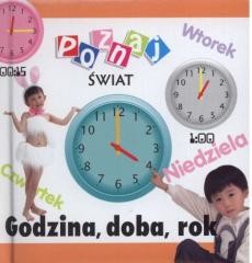 okładka Poznaj świat - Godzina, dobra, rok   LIWONA książka | Praca Zbiorowa