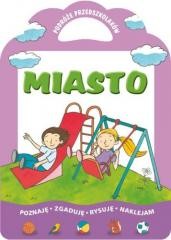 okładka Miasto - Podróże przedszkolaków książka | Urszula Filuciak