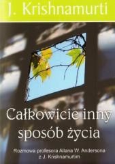 okładka Całkowicie inny sposób życia książka | Jiddu Krishnamurti