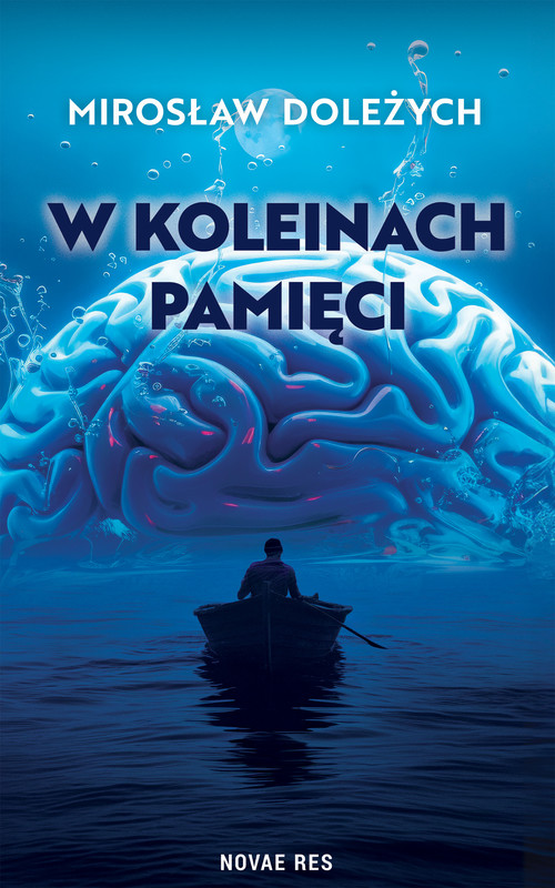 okładka W koleinach pamięci ebook | epub, mobi | Mirosław Doleżych