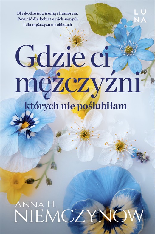 okładka Gdzie ci mężczyźni, których nie poślubiłam ebook | epub, mobi | Anna H. Niemczynow