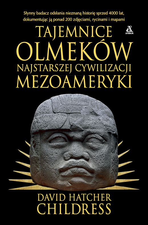 okładka Tajemnice Olmeków, najstarszej cywilizacji Mezoameryki ebook | epub, mobi | David Hatcher Childress