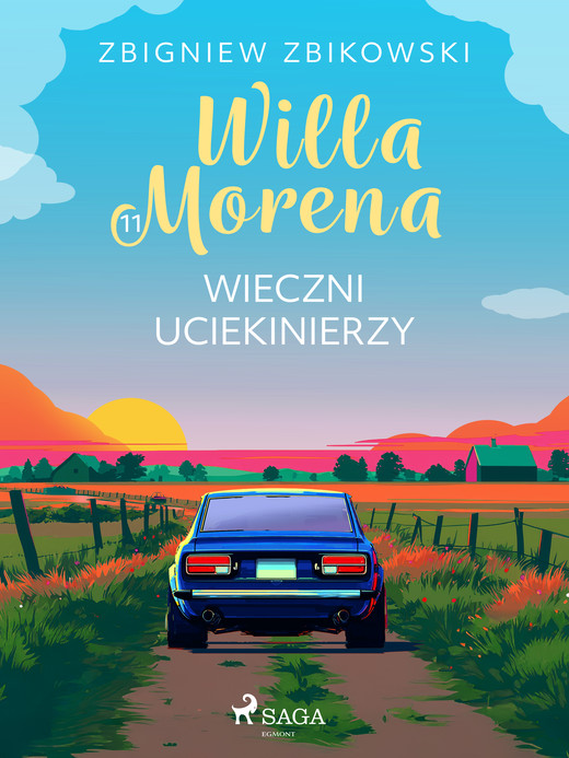 okładka Willa Morena 11: Wieczni uciekinierzy ebook | epub, mobi | Zbigniew Zbikowski