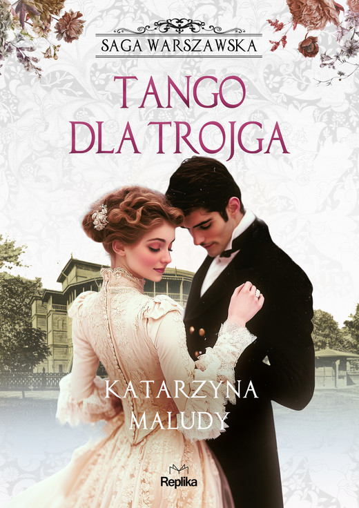 okładka Tango dla trojga. Saga warszawska, tom 6 ebook | epub, mobi | Maludy Katarzyna