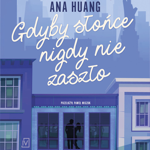 okładka Gdyby słońce nigdy nie zaszło audiobook | MP3 | Ana Huang