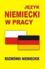 okładka Język niemiecki w pracy Rozmówki niemieckie książka | praca zbiorwa