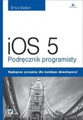 okładka iOS 5. Podręcznik programisty książka | Erica Sadun