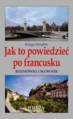 okładka Jak to powiedzieć po francusku książka | Kinga Szrajber