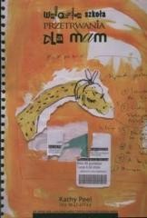 okładka Wakacyjna szkoła przetrwania dla mam książka | Peel Kathy