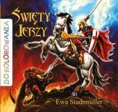 okładka Do kolorowania - Święty Jerzy książka | Ewa Stadtmuller