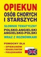 okładka Opiekun osób chorych i starszych Słown p-angielski książka | Praca Zbiorowa