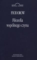 okładka Filozofia wspólnego czynu książka | Nikołaj FiodorowiczFiodorow