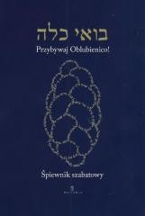 okładka Śpiewnik szabatowy. Przybywaj Oblubienico książka | Praca Zbiorowa