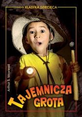 okładka Tajemnicza grota książka | Arthur C.Maxwell