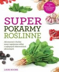 okładka Super pokarmy roślinne książka | Lauri Boone