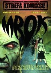 okładka Strefa Komiksu T.1 Mrok: Przebudzenie książka | Nikodem Cabała, Robert Zaręba