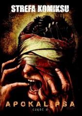 okładka Strefa Komiksu T.11 Apokalipsa cz.2 książka | Praca Zbiorowa