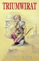 okładka Triumwirat książka | Robert Zaręba