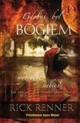 okładka Gdybyś był Bogiem, czy wybrałbyś siebie? książka | Rick Renner