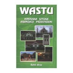 okładka WASTU - Hinduska sztuka aranżacji przestrzeni książka | Rohit Arya