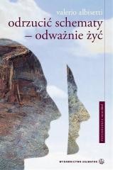 okładka Odrzucić schematy. Odważnie żyć książka | Valerio Albisetti