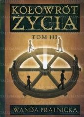 okładka Kołowrót życia T.3 książka | Wanda Prątnicka