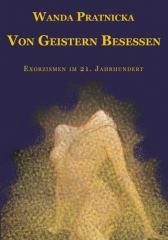 okładka Von Geistern Besessen - Exorzismen im 21 Jahrhunde książka | Wanda Prątnicka
