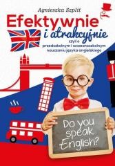 okładka Efektywnie i atrakcyjnie, czyli o przedszkolnym.. książka | Agnieszka Szplit