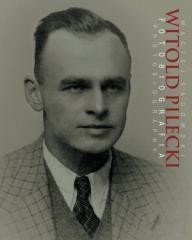 okładka Witold Pilecki Fotobiografia / Photobiography książka